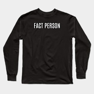 Fact Person Long Sleeve T-Shirt